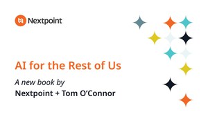 Nextpoint and Tom O'Connor Launch New Book "Artificial Intelligence for the Rest of Us"