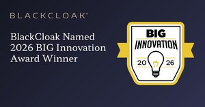 BlackCloak Named Internet and Technology Winner in the 2026 BIG Innovation Awards