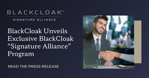BlackCloak Unveils Exclusive BlackCloak "Signature Alliance" Program