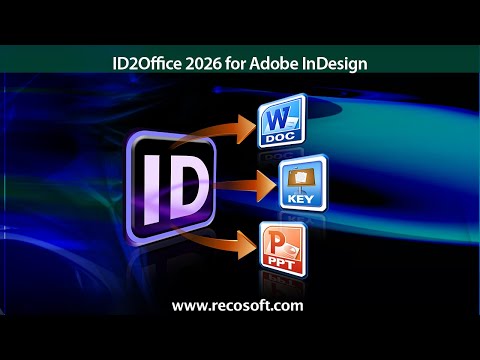 Recosoft Ships ID2Office 2026 - One-Click Conversion from InDesign to Word, PowerPoint, and Keynote