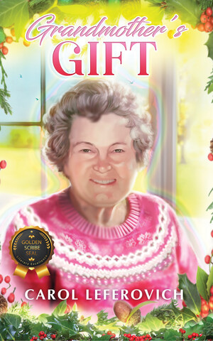 NewLink Media Author Spotlight: Grandmother's Gift by Carol Leferovich