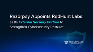 Razorpay Appoints RedHunt Labs as Its External Security Partner to Strengthen Cybersecurity Posture