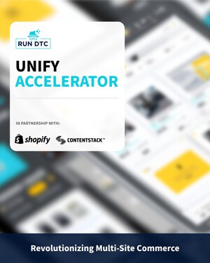 RunDTC Unveils Unify Accelerator to Power Multi-Site Commerce for Enterprise Retailers on Shopify