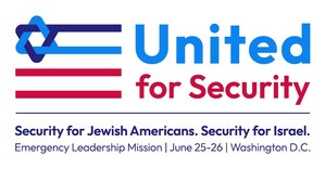 Jewish Community Emergency Leadership Mission to Assemble in DC: June 25-26 Calling on Congress and Trump Administration to Take Action to Safeguard Jews
